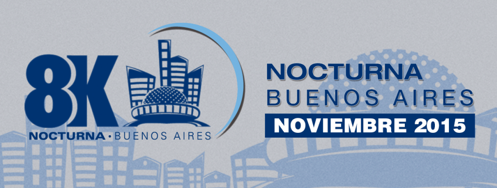 8K Nocturna Buenos Aires 2015, el 22 de Noviembre