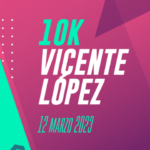 Todo lo que tenés que saber sobre el 10k Vicente López 2023